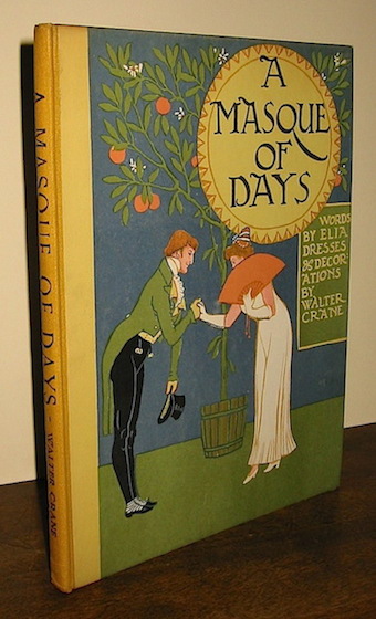 Walter Crane  A masque of days. From the last Essays of Elia: newly dressed & decorated 1901 London - Paris - New York - Melbourne Cassell & Company limited